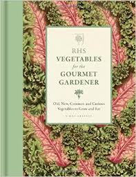 RHS Vegetables for the Gourmet Gardener book cover
